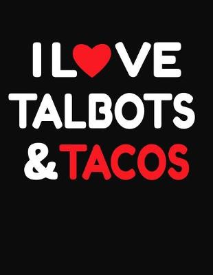 Book cover for I Love Talbots & Tacos