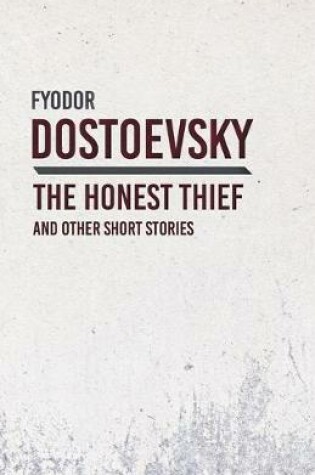 Cover of An Honest Thief and Other Short Stories