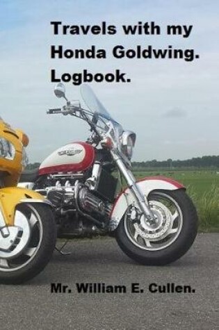 Cover of Travels with My Honda Goldwing
