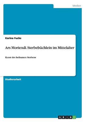 Book cover for Ars Moriendi. Sterbebuchlein im Mittelalter