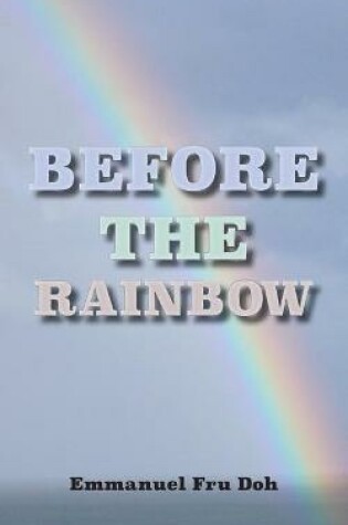 Cover of Before the Rainbow