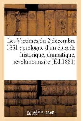Book cover for Les Victimes Du 2 Decembre 1851