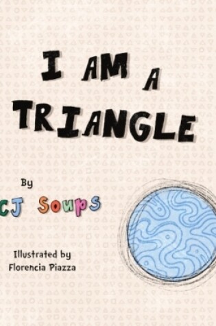 Cover of I Am a Triangle