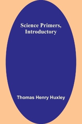 Cover of Science Primers, Introductory