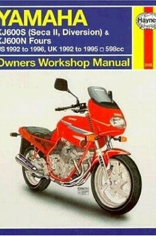 Cover of Yamaha XJ600S (Seca II/Diversion) and XJ600N Fours Owners Workshop Manual