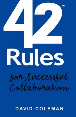 Book cover for 42 Rules for Successful Collaboration