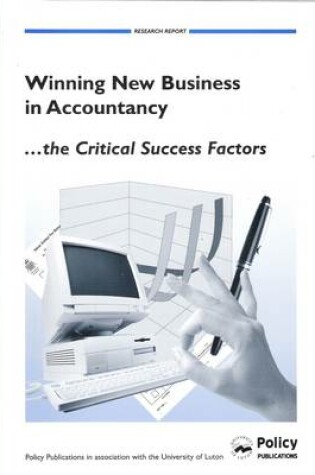 Cover of Winning New Business in Accountancy - The Critical Success Factors