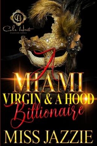 Cover of A Miami Virgin & A Hood Billionaire