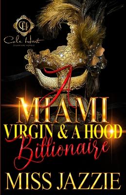 Book cover for A Miami Virgin & A Hood Billionaire