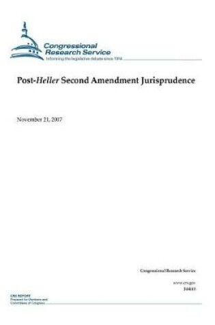 Cover of Post-Heller Second Amendment Jurisprudence
