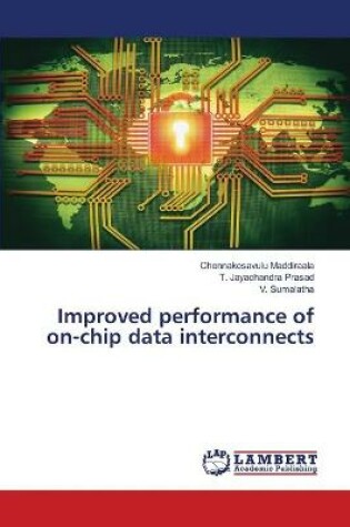 Cover of Improved performance of on-chip data interconnects