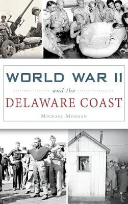 Cover of World War II and the Delaware Coast