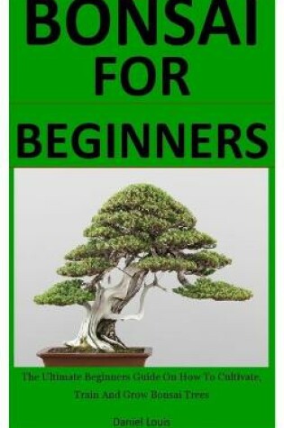 Cover of Bonsai For Beginners