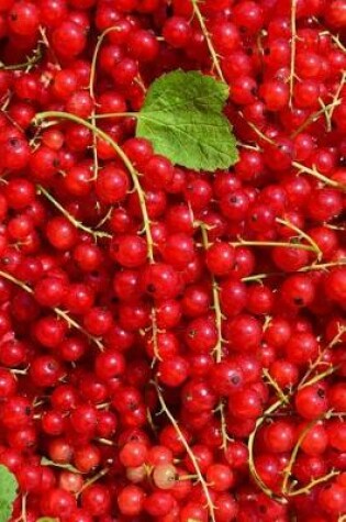 Cover of Do You Love Red Currant Berries? Journal