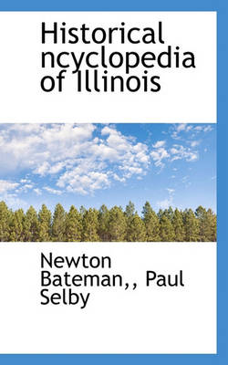 Book cover for Historical Ncyclopedia of Illinois