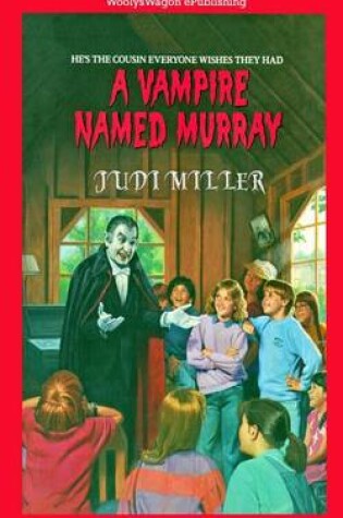 Cover of A Vampire Named Murray