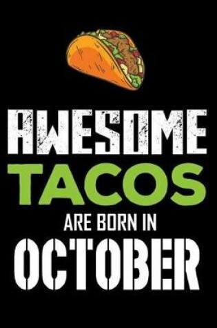 Cover of Awesome Tacos Are Born in October