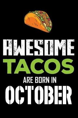 Book cover for Awesome Tacos Are Born in October