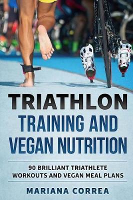 Book cover for TRIATHLON TRAINING And VEGAN NUTRITION