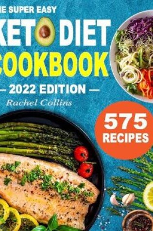 Cover of The Super Easy Keto Diet Cookbook