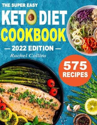 Book cover for The Super Easy Keto Diet Cookbook