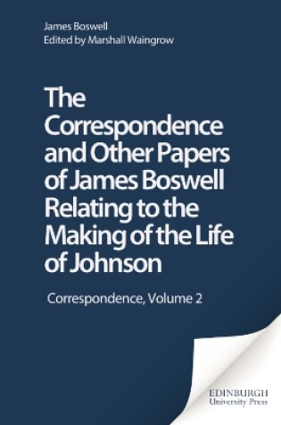 Cover of The Correspondence and Other Papers of James Boswell Relating to the Making of the "Life of Johnson"