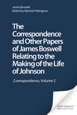 Book cover for The Correspondence and Other Papers of James Boswell Relating to the Making of the "Life of Johnson"