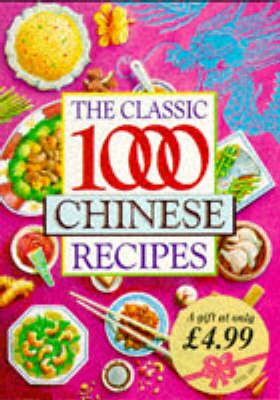 Book cover for The Classic 1000 Chinese Recipes