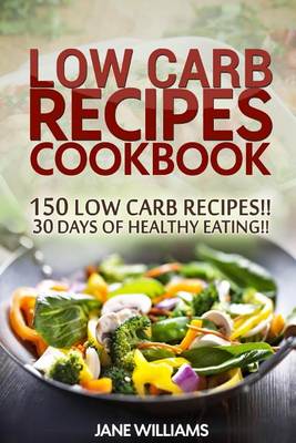 Book cover for Low Carb Recipes Cookbook