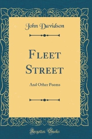 Cover of Fleet Street: And Other Poems (Classic Reprint)