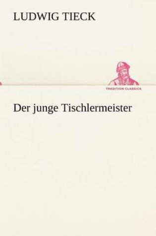 Cover of Der Junge Tischlermeister