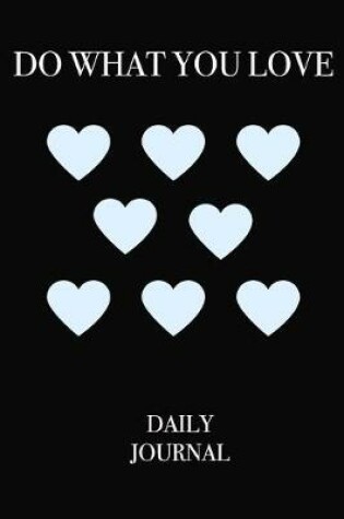 Cover of DO WHAT YOU LOVE Daily Journal