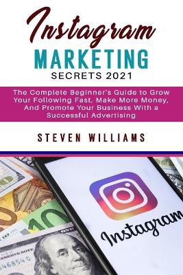 Book cover for Instagram Marketing Secrets 2021