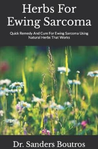 Cover of Herbs For Ewing Sarcoma