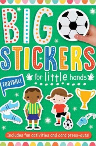 Cover of Big Stickers for Little Hands Football