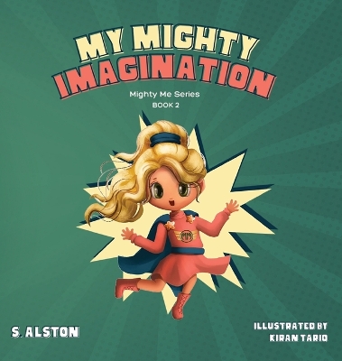 Book cover for My Mighty Imagination (Mighty Me Series(TM) Book 2)