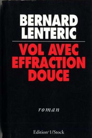 Cover of Vol Avec Effraction Douce
