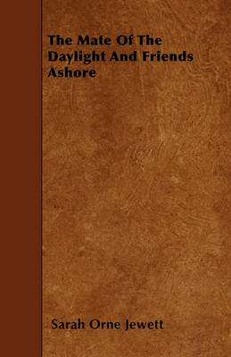 Book cover for The Mate Of The Daylight And Friends Ashore