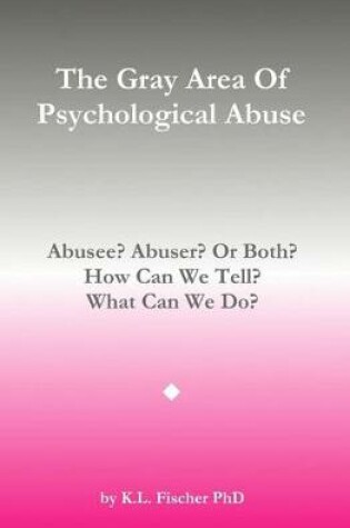 Cover of The Gray Area of Psychological Abuse