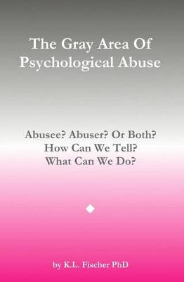 Book cover for The Gray Area of Psychological Abuse