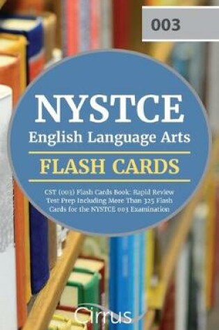 Cover of NYSTCE English Language Arts CST (003) Flash Cards Book 2019-2020