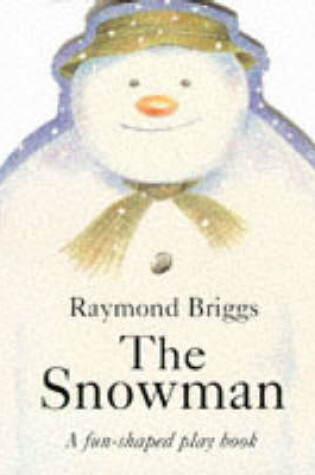 Cover of The Snowman Die-Cut Board Book