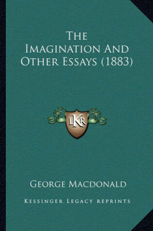 Cover of The Imagination and Other Essays (1883) the Imagination and Other Essays (1883)