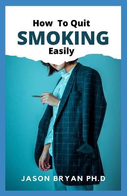 Book cover for How to Quit Smoking Easily