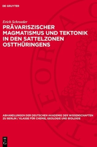 Cover of Prävariszischer Magmatismus Und Tektonik in Den Sattelzonen Ostthüringens