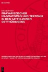 Book cover for Prävariszischer Magmatismus Und Tektonik in Den Sattelzonen Ostthüringens