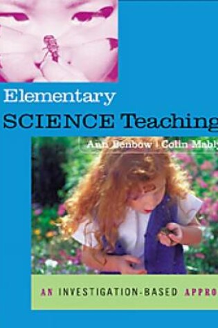 Cover of Science Education for Elementary Teachers : An Investigation-Based  Approach