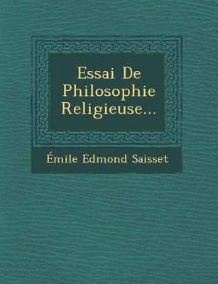 Book cover for Essai de Philosophie Religieuse...