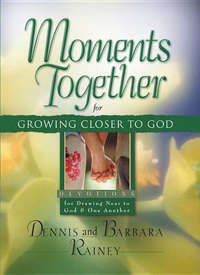 Book cover for Moments Together for Growing Closer to God