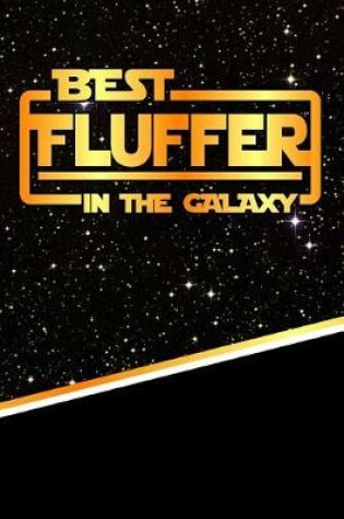 Cover of The Best Fluffer in the Galaxy